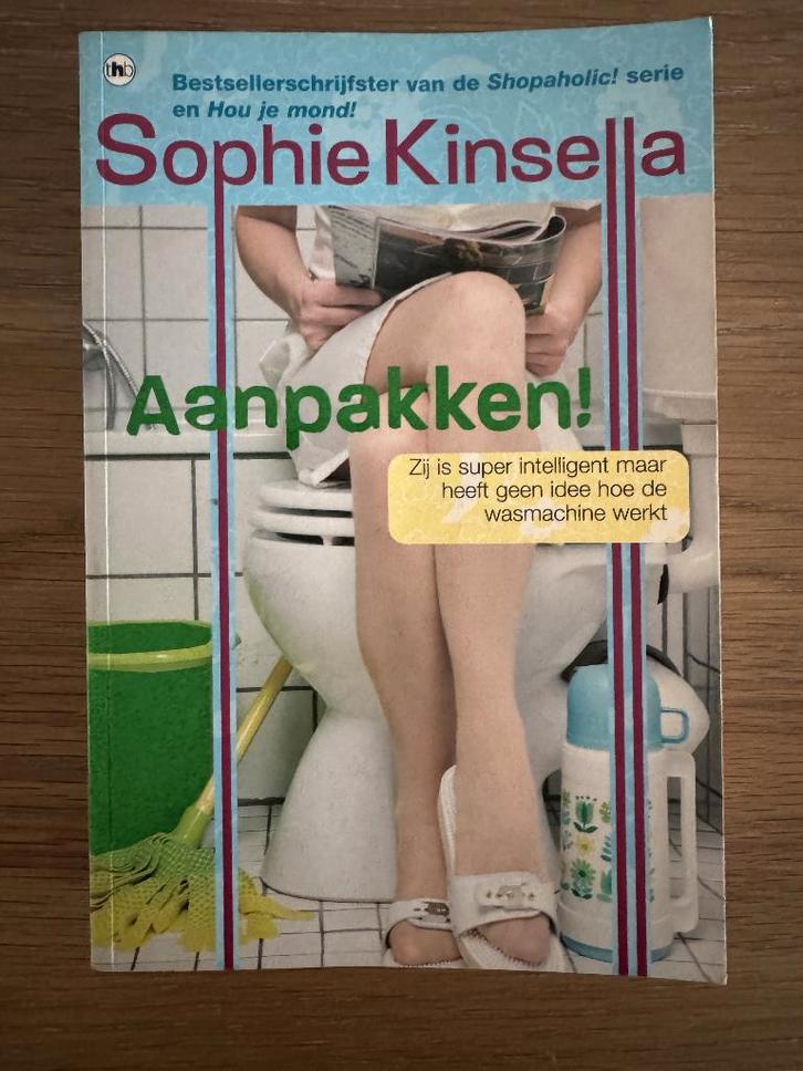 Sophie Kinsella - Aanpakken!, Boeken, Chicklit, Zo goed als nieuw, Ophalen of Verzenden