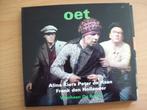 Oet - Voorheen De Bende (Alina Kiers, Peter de Haan, Frank d, Ophalen of Verzenden, Zo goed als nieuw, Streekmuziek