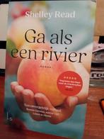 Ga als een rivier shelley read roman, Verzenden, Zo goed als nieuw, Amerika
