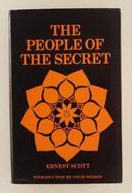 Scott, Ernest - The People of the Secret / Introduction by C