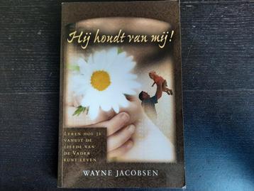 Wayne Jacobsen - Hij houdt van mij! beschikbaar voor biedingen