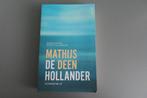 De Hollander - Mathijs de Deen, Ophalen of Verzenden, Zo goed als nieuw