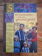 Gary Chapman - Vijf kenmerken van een gezond gezin, Ophalen of Verzenden, Zo goed als nieuw, Nederland, Gary Chapman