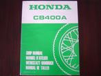 HONDA CB400A 1977 shop manual CB400 A =aanvulling op cb400t, Motoren, Honda