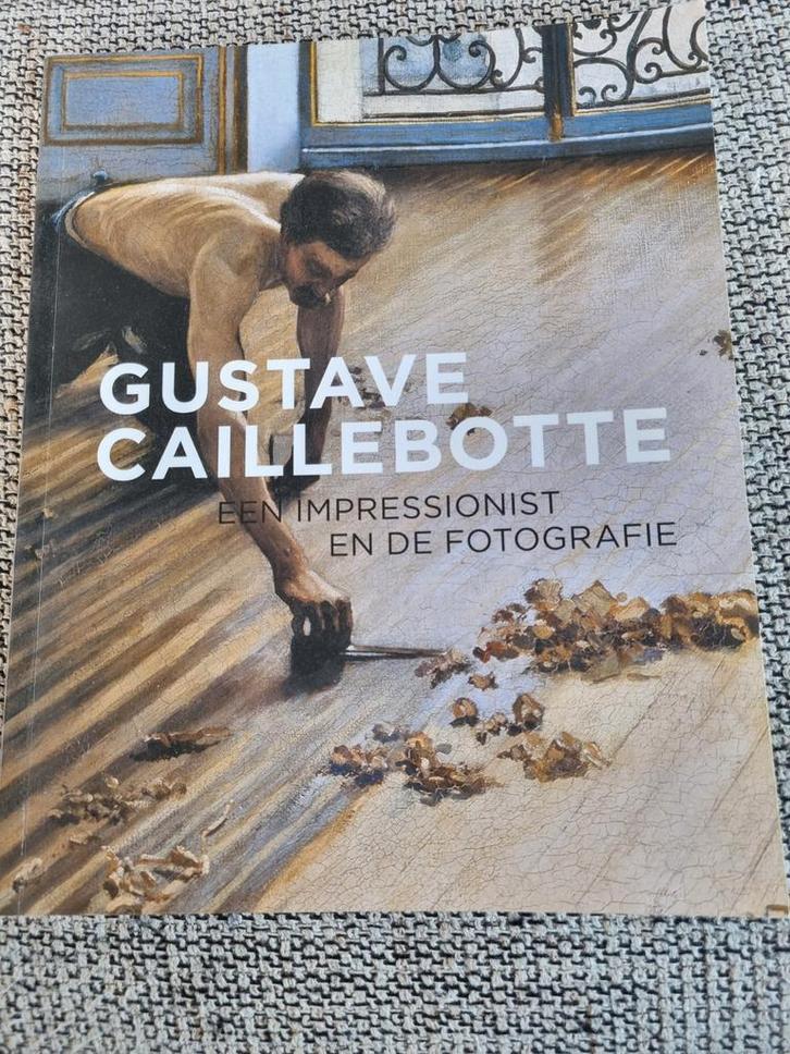 Gustave Caillebotte: Impressionist en Fotografie - Boek, Boeken, Catalogussen en Folders, Ophalen