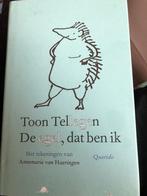 Toon Tellegen - De egel, dat ben ik, Ophalen of Verzenden, Zo goed als nieuw, Toon Tellegen