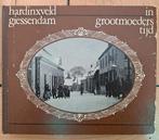 HARDINXVELD GIESSENDAM in grootmoeders tijd, Ophalen of Verzenden, Gelezen, LJ Leeuwis en FG d Ruiter
