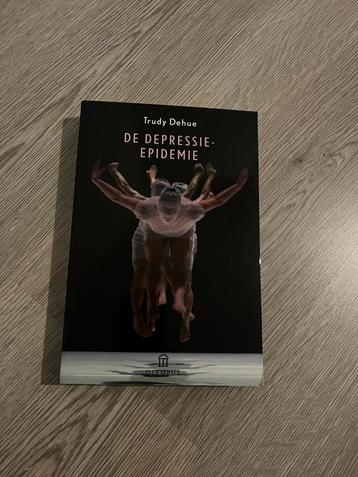 Trudy Dehue - De depressie-epidemie beschikbaar voor biedingen