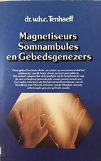 W.H.C. Tenhaeff Magnetiseurs Somnambules en Gebedsgenezers, Zo goed als nieuw, Verzenden