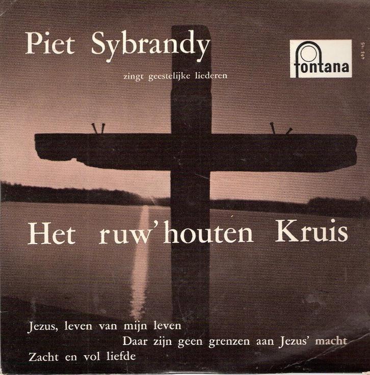 Piet Sybrandy: Ruw Houten Kruis -vinyl EP met Fotohoes, Boeken, Godsdienst en Theologie, Gelezen, Christendom | Protestants, Ophalen