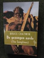 De gezongen aarde ; door Bruce Chatwin #Australie, Ophalen of Verzenden, Zo goed als nieuw, Bruce Chatwin, Australië en Nieuw-Zeeland