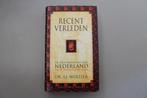 Recent verleden dr.J.J. Woltjer geschiedenis van Nederland, 20e eeuw of later, Ophalen of Verzenden, Zo goed als nieuw, Dr.J.J. Woltjer