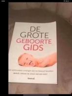 De groote geboorte gids, Ophalen of Verzenden, Zo goed als nieuw, Zwangerschap en Bevalling