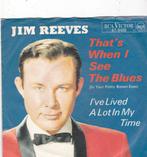 Single Jim Reeves - That's when I see the blues, Cd's en Dvd's, Vinyl Singles, Ophalen of Verzenden, Gebruikt