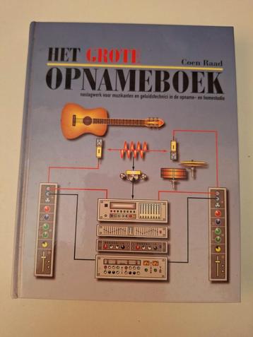 Het Grote Opnameboek van Coen Raad - Studiotechniek beschikbaar voor biedingen