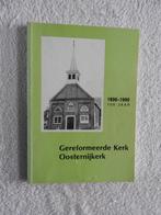 100 jaar Gereformeerde Kerk Oosternijkerk 1890-1990, Boeken, Ophalen of Verzenden, Zo goed als nieuw