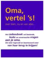 Oma, vertel 's! Over toen, nu en van alles (Invulboek), Boeken, Ophalen of Verzenden, Zo goed als nieuw