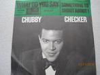 Chubby Checker  -  What do you say, Cd's en Dvd's, Vinyl Singles, 7 inch, Zo goed als nieuw, Single, Verzenden