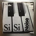 pop 7" Noise – Si Si, Gebruikt, 7 inch, Single, Ophalen of Verzenden