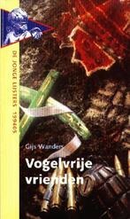 Vogelvrije vrienden - Gijs Wanders, Verzenden, Gelezen, Gijs Waanders