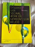 Dynamiek van sociaal werk en gemeentelijk beleid, Maatschappij en Samenleving, Ophalen of Verzenden, Zo goed als nieuw, Nederland
