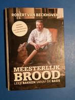 Meesterlijk brood - Robert van Beckhoven, Ophalen of Verzenden, Zo goed als nieuw, Nederland en België
