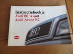 Instructieboek Audi 80 Avant, Audi Avant S2, Audi 80 Quattro, Ophalen of Verzenden