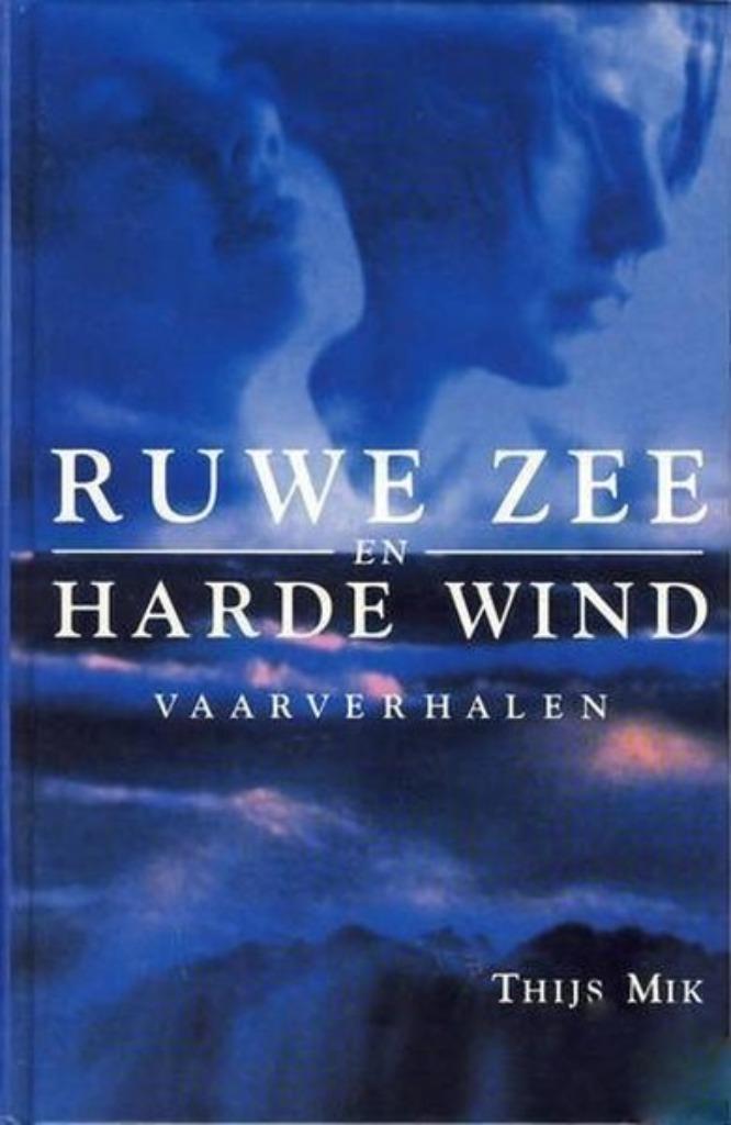 Mik -Ruwe zee en harde wind., Verzamelen, Scheepvaart, Zo goed als nieuw, Boek of Tijdschrift, Ophalen