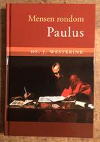 Ds. J. Westerink – Mensen rondom Paulus, Nieuw, Christendom | Protestants, Ophalen of Verzenden, Ds. J. Westerink