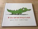 Ik zou wel een kindje lusten - Prentenboek, Ophalen of Verzenden, Zo goed als nieuw, 2 tot 3 jaar