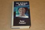 De Totale Robot - Alle Robotverhalen - Isaac Asimov, Boeken, Science fiction, Gelezen, Ophalen of Verzenden