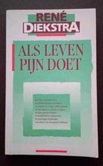 Als leven pijn doet door Rene Diekstra Ongelezen, Boeken, Ophalen of Verzenden, Zo goed als nieuw