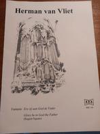 Bladmuziek orgel: Ere zij aan God de Vader - Herman v Vliet, Orgel, Ophalen of Verzenden, Zo goed als nieuw, Religie en Gospel