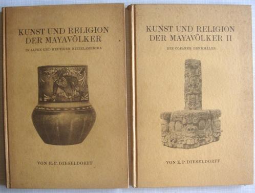 E.P. Dieseldorff 1926/1931 Kunst und Religion der Mayavölker, Antiek en Kunst, Antiek | Boeken en Bijbels, Ophalen of Verzenden