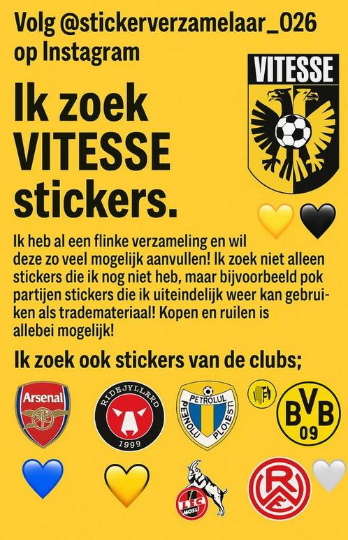 GEZOCHT: Vitesse Stickers, Verzamelen, Sportartikelen en Voetbal, Nieuw, Poster, Plaatje of Sticker, Vitesse, Ophalen of Verzenden