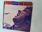 Don mclean 7inch crying, Cd's en Dvd's, Vinyl Singles, Ophalen of Verzenden, Zo goed als nieuw, Pop