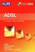 ADSL Snelgids - Ko Lammers - A.M.H Frehen - Muris, Boeken, Gelezen, Verzenden, Ko Lammers - A.M.H Frehen, Internet of Webdesign
