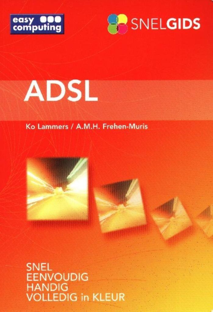 ADSL Snelgids - Ko Lammers - A.M.H Frehen - Muris, Boeken, Informatica en Computer, Gelezen, Internet of Webdesign, Verzenden