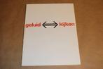 Geluid Kijken — Catalogus Stedelijk met 3 Flexi Discs, Ophalen of Verzenden, Gelezen