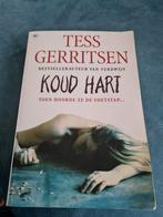 Koud Hart - Tess Gerritsen, Boeken, Thrillers, Ophalen of Verzenden, Zo goed als nieuw, Tess Gerritsen, Nederland
