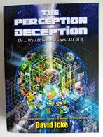 The Perception Deception, David Icke, Ophalen of Verzenden, Zo goed als nieuw