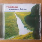 cd Rowwen Heze - Vandaag., Ophalen of Verzenden, Zo goed als nieuw, Pop