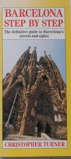 Barcelona Step BY Step, Turner, Europa, Ophalen of Verzenden, Reisgids of -boek