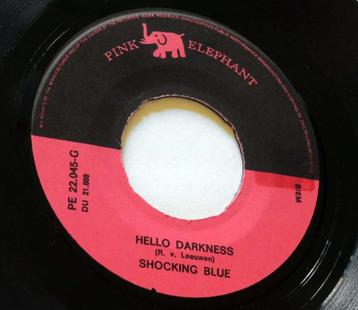 Shocking Blue HELLO DARKNESS > COUNTRY ROCK HIT beschikbaar voor biedingen