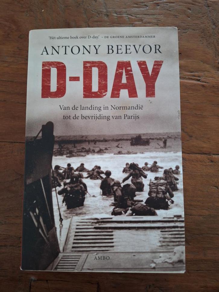 Antony Beevor - D-day, Boeken, Overige Boeken, Zo goed als nieuw, Ophalen of Verzenden
