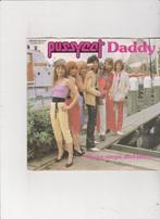 7" Single Pussycat - Daddy, Ophalen of Verzenden, Single