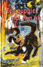 Een puppie met een tik - Pandora Pollen, Ophalen of Verzenden, Nieuw, Pandora Pollen
