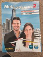 Meta profesional 2 - Spaans Leerboek, Boeken, Studieboeken en Cursussen, Nieuw, Intertaal, Alpha, HBO