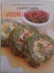 Creatief koken - Voorgerechten - Renate Hagenouw, Boeken, Kookboeken, Ophalen of Verzenden, Zo goed als nieuw
