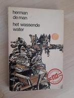 HET WASSENDE WATER door Herman de man, Ophalen of Verzenden, Gelezen, Nederland